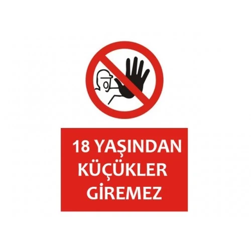18 Yaşından Küçükler Giremez Tabelası
